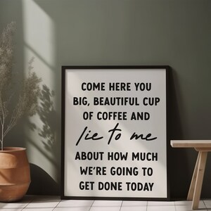 Funny Coffee Quote Print – Kitchen Typography Poster