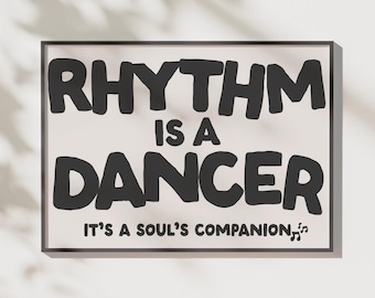 Rhythm is a Dancer Lyrics Print | Music Room Wall Art