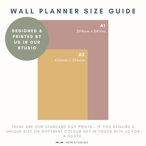 May include: A wall planner size guide with text and dimensions. The guide shows A1 size at 594mm x 841mm and A2 size at 420mm x 594mm. The text includes "Designed & Printed by Us in Our Studio" and "These are our standard size prints."