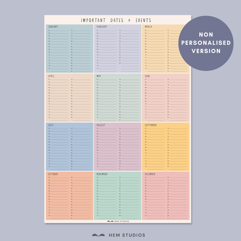 May include: A colorful wall calendar with the text "IMPORTANT DATES + EVENTS" at the top. Each month is a different pastel color, with lines for writing dates and events. A purple circle in the upper right corner reads "NON PERSONALISED VERSION".