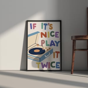 If it&#39;s Nice, Play it Twice Print | Vibrant Music Poster | Vinyl Record Print | Music Room Wall Art | Retro music print | Music Lover Gift