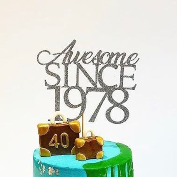 Awesome Since Year Glitter Cake Topper - Personalised
