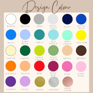 May include: A color chart with 24 different color swatches. The colors include white, black, grey, dove grey, navy, royal blue, blue, baby blue, aqua, sea green, mint green, yellow, cream, green, apple green, sage green, beige, brown, orange, peach, red, wine red, pink, baby pink, purple, lilac, gold, silver, and rose gold.