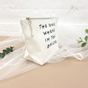 The One Where I'm the Bride White Organic Cotton Cosmetic Bag, Pouch, Clutch, Make Up Bag image 5