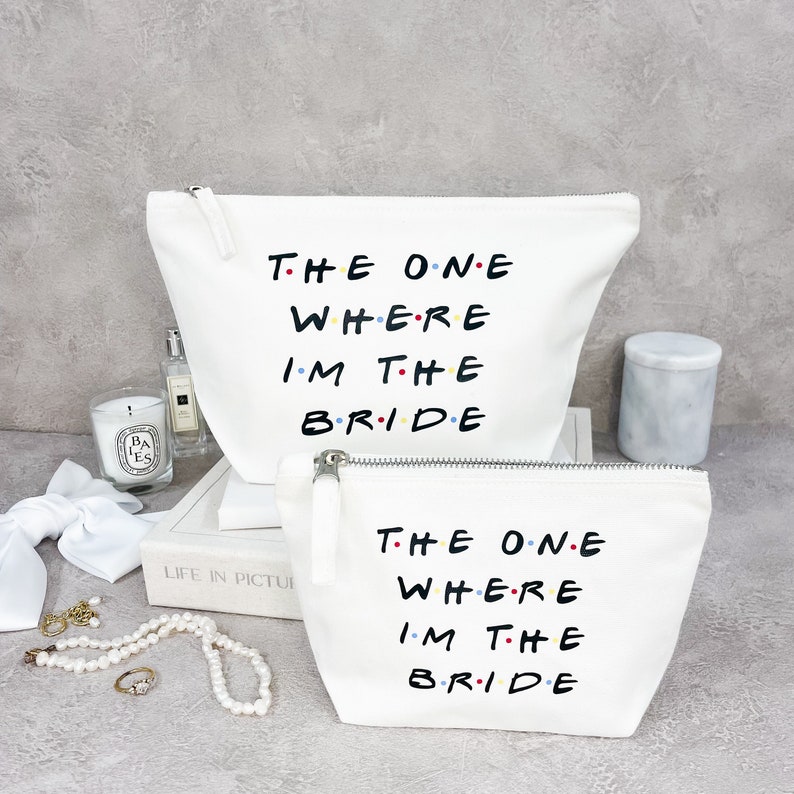 The One Where I'm the Bride White Organic Cotton Cosmetic Bag, Pouch, Clutch, Make Up Bag image 1