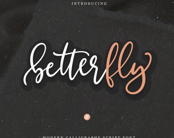 Betterfly Font – Modern Calligraphy, Handwritten Font, Canva Font, Templett Font, Corjl Font, Cricut font, Font, OTF, TTF, PUA, BlessedPrint