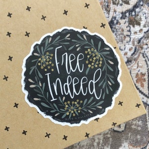 Free Indeed Vinyl Sticker, Christian laptop sticker, Freedom Bible Verse Waterproof sticker, Faith Water Bottle Sticker