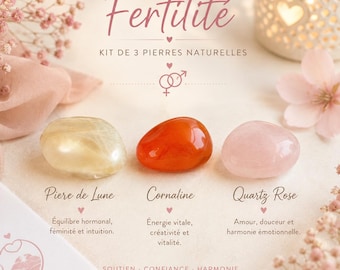 May include: A set of three natural stones labeled Fertilité, including a pale yellow moonstone, a vibrant orange carnelian, and a soft pink rose quartz. The text includes Piere de Lune, Cornaline, and Quartz Rose with descriptive French text.