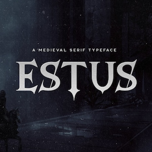 Estus - A Dark Fantasy Medieval Font