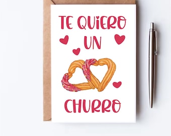 Te Quiero Un Churro Love Card | Anniversary or Valentine’s Day | Cute Punny Spanish Greeting | Sweet Couple Gift | Bilingual Love Card