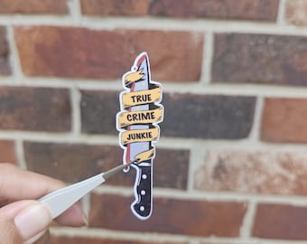 True Crime Junkie Sticker, Funny True Crime Vinyl Decal, Spooky Water Bottle Sticker, Podcast Fan, Humorous Quote, Thriller Book Lover