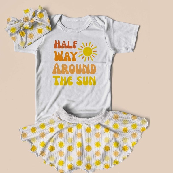 Half way around the Sun, half birthday, 6 month milestone 3 Piece Baby Girl Outfit, Onesie, Skirted Bummies, and Headband