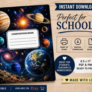 Op de afbeelding: Een schriftomslag met een ruimtethema met planeten, sterren en een sterrenstelsel. De omslag bevat een wit label met de tekst COMPOSITION BOOK. De afbeelding toont tekst waaronder INSTANT DOWNLOAD, PERFECT FOR SCHOOL en 8.5 x 11.