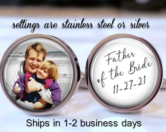 Father of the Bride with wedding date Photo Cufflinks - Men's Gift Custom Personalized Cufflinks for Dad- Round Stainless Steel or Silver