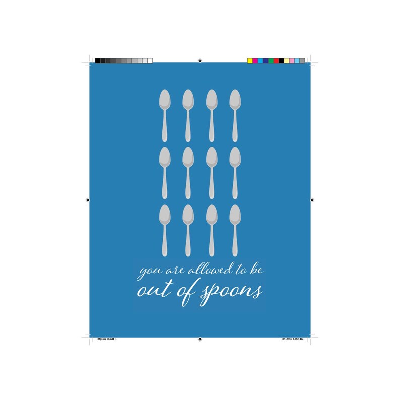 You Are Allowed to Be Out of Spoons Poster Chronic Illness Support the