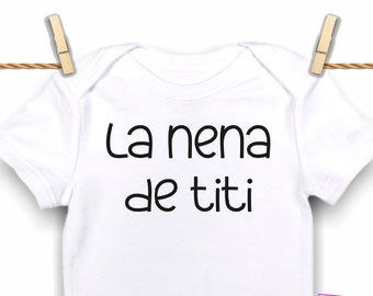 La Nena de Titi/ El nene de titi baby bodysuit/ spanish baby bodysuit