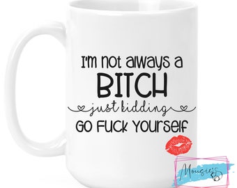 Bitch 11oz mug