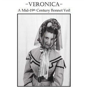 May include: A black and white product image for a Mid-19th Century Bonnet Veil construction kit titled Ensembles of the Past - VERONICA. The image shows a person wearing a dark, netted bonnet veil with floral accents and a striped neck ribbon.