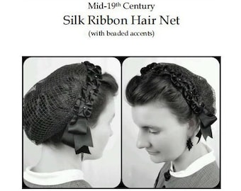 Mid-19th Century Silk Ribbon Hair Net Kit - All materials and complete instructions included! Choose your ribbon color and hair net color!