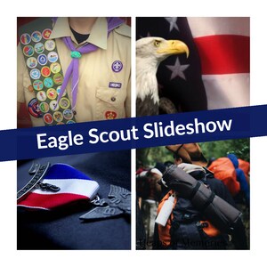 Eagle Scout Court of Honor, Slideshow, Photo Video, Montage, Digital Keepsake, Celebration, Memories, Event, Achievement