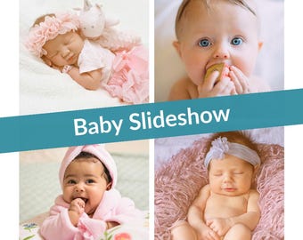 Custom Baby Photo Slideshow: First Year, Newborn, Milestones, Memories, Celebration, Event, Keepsake
