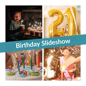 Birthday Slideshow, Photo Video Montage, Keepsake, Celebration, Memories, 1st, 16th, 18th, 21st, 40th, 50th, 60th, 70th, 80th, 90th, Party