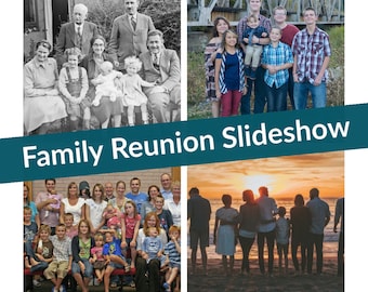 Family Reunion Slideshow: Photo Video Montage Digital Keepsake