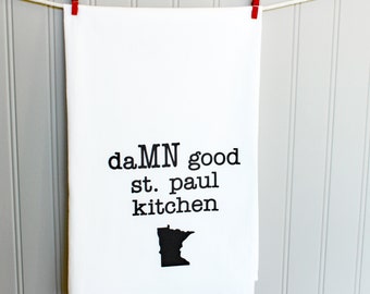 damn good st. paul kitchen+Minnesota+St. Paul gift+Minnesota gift+bridal shower gift+Hostess gift+Tea towel+Minnesota made