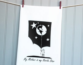 My mother is my North Star+Appreciate Mom+Thank Mom+Mother's Day gift+Tea towel