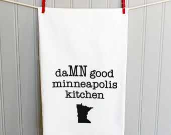 damn good minneapolis kitchen+Minnesota+Minneapolis gift+Minneapolis dish towel+Minneapolis, MN+Minnesota gift+MN+Tea towel+Minnesota made