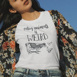 Vegetarian Quote Tee, Vegan shirt, gift for vegan, gift for vegetarian, funny vegan shirt, cute vegan shirt, animal rights quote, oversized