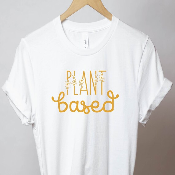 Plant Based Vegan T-Shirt - Vegetarian Gift Tee Plant Based Vegan T-Shirt - Vegetarian Gift Tee