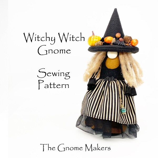 WITCHY WITCH Gnome Sewing Pattern, Spooky Gnome Patterns, Halloween Decor, Craft Sewing Pattern, Witch Decorations, Halloween Witches Decor