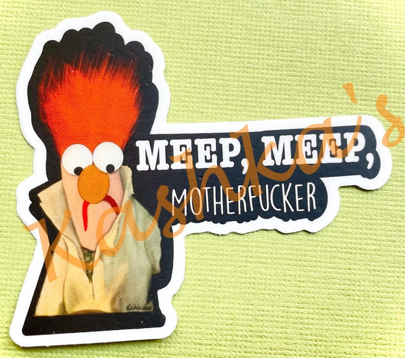 Meep Meep Motherfucker Beaker Muppet Vinyl Sticker image 1