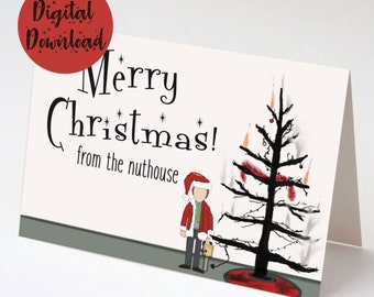 Funny Christmas Card: Clark Griswold Nuthouse Design (Digital Download)