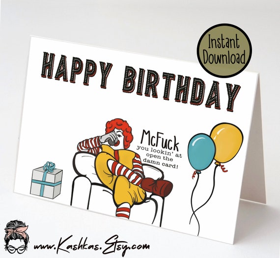 Funny Adult Birthday Card: McFuck You Lookin' At (Digital Download)