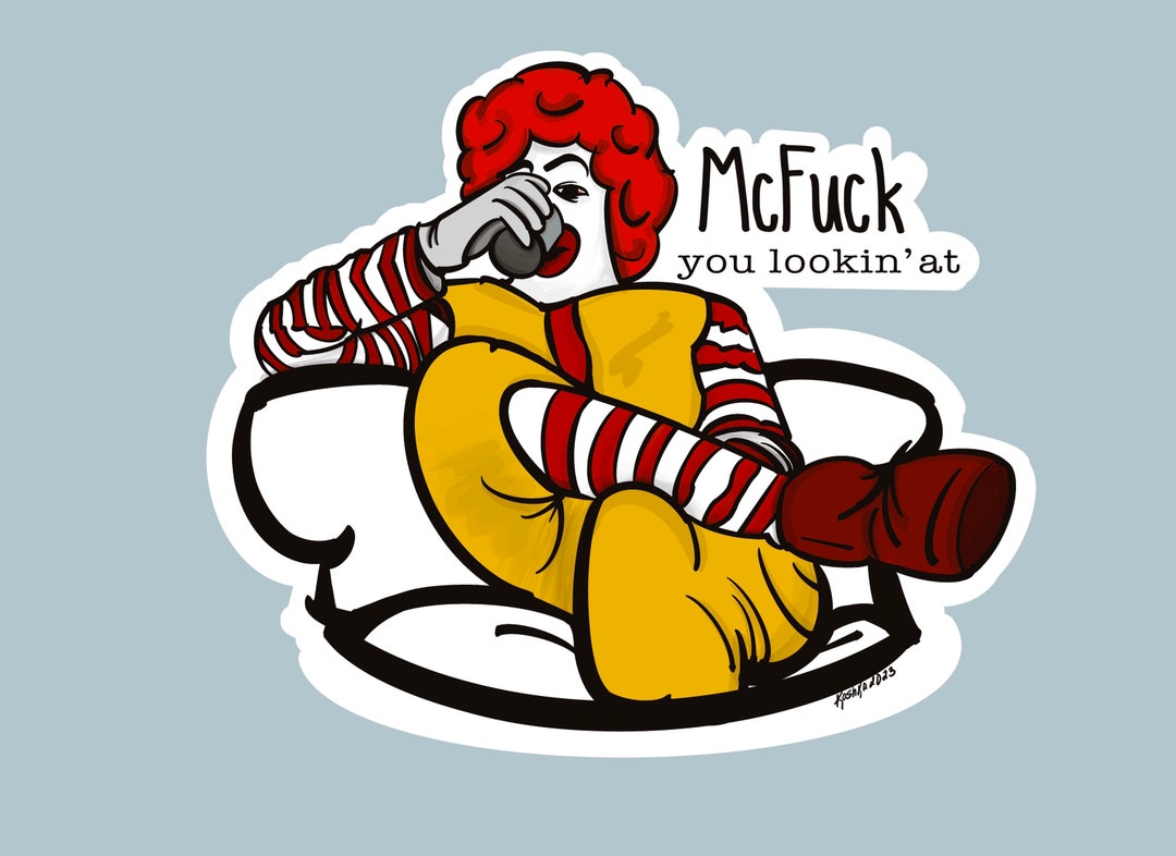 Mcfreaky Sticker Mcfuck You Lookin' at Vinyl Sticker - Funny Adult Swear Sticker - Etsy