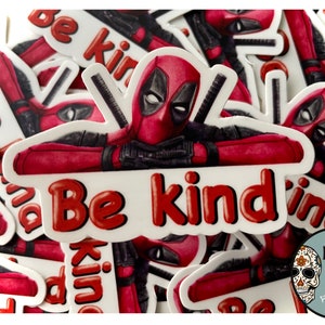 Deadpool &#39;Be Kind&#39; Sticker: Waterproof Vinyl Laptop Decal