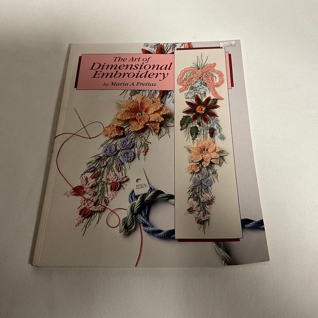 The Art of Dimensional Embroidery by Maria A.freitas Brazilian