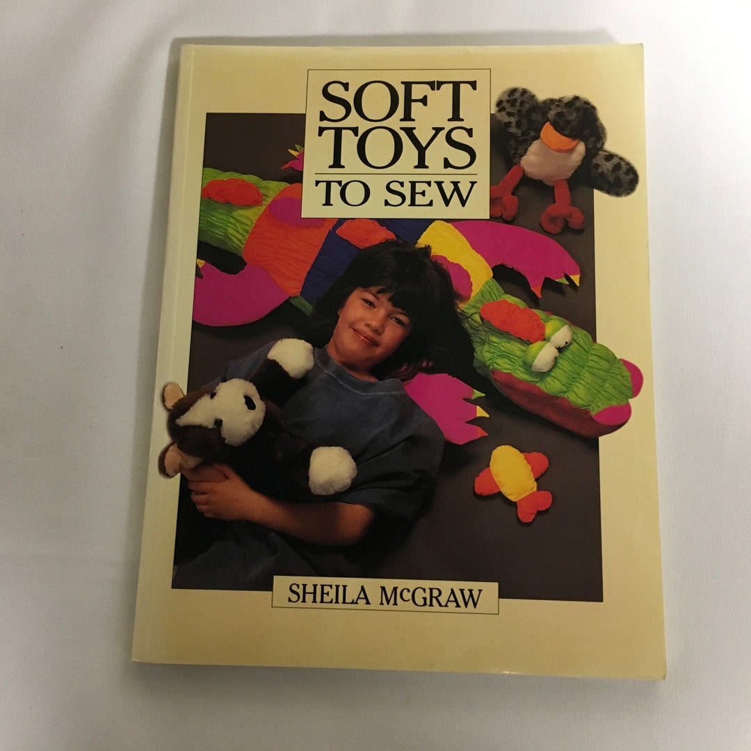 Soft Toys to Sew Sheila Mcgraw Soft Sculpture Toys Animals Fish Party Animal Caterpillar Teddy
