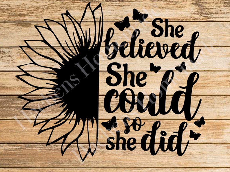 Download Sunflower she believed she could so she did | Etsy