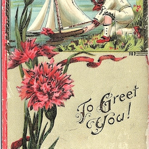 Stara pocztówka z około 1910 r. z wytłoczonym napisem „To Greet You!” Chłopiec w marynarskim stroju ze statkiem na stawie i kwiatami Nebraska NE, karta pocztowa ze stemplem pocztowym nr 05 91
