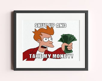 Shut Up And Take My Money Meme Cross Stitch Pattern Etsy Ireland