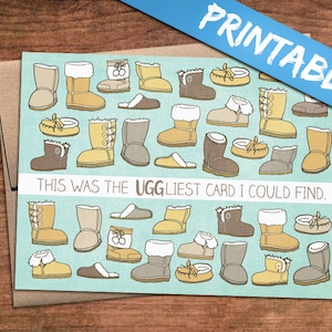 Afdrukbare UGGliest Card ooit - Ugg Boots Basic White Girl Verjaardag, Gefeliciteerd, Vriendschap, Bruidsdouche, Gewoon omdat kaart