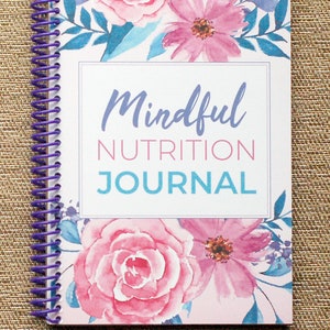 Mindful Eating Nutrition Diary 90 Days, 3 Months of Food Sensitivity Logging Pages, Diet Journal Floral Violet