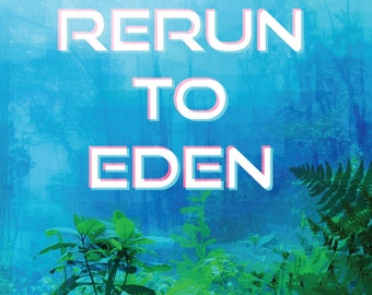 Rerun to Eden (ebook/PDF)