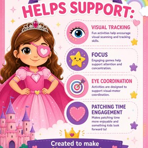 May include: A colorful illustration promoting "Super Eye Heroes." It features a cartoon princess with an eye patch, a pink castle, and text highlighting visual tracking, focus, eye coordination, and patching time engagement. The text reads "Created to make patching time more fun."