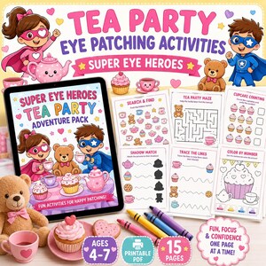 May include: A children's tea party activity pack with a superhero theme, featuring a tablet with illustrations of teddy bears, cupcakes, and tea sets. Includes printable PDF pages with mazes, coloring, and matching games. The text says "Tea Party Eye Patching Activities".