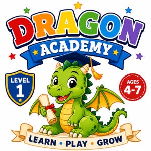 May include: A colorful graphic featuring a green dragon wearing a graduation cap and holding a scroll. The text reads DRAGON ACADEMY, LEVEL 1, AGES 4-7, and LEARN PLAY GROW. The design includes a blue banner, a yellow shield, and small stars.