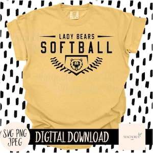 LADY BEARS SOFTBALL Svg, School Mascot, Softball, Lady Bears, Softball Mom, Softball Dad, Team,  Svg, Jpeg, Png, Cut File, Sublimation dtf